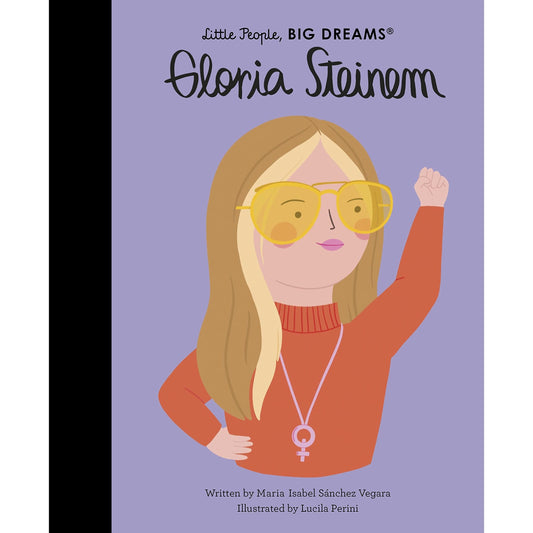 Little People Big Dreams: Gloria Steinem (HB)